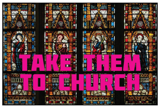 Limited Edition Take Them To Church Signed Art Print (#/500)